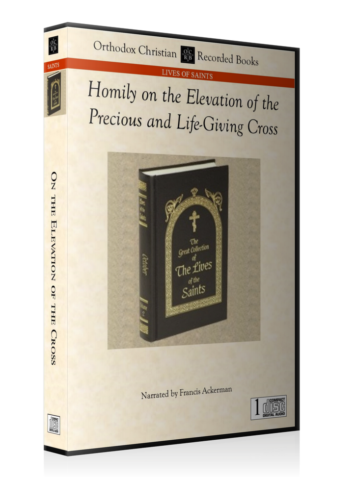 Homily on the Elevation of the Precious and Life-Giving Cross -- MP3 Download