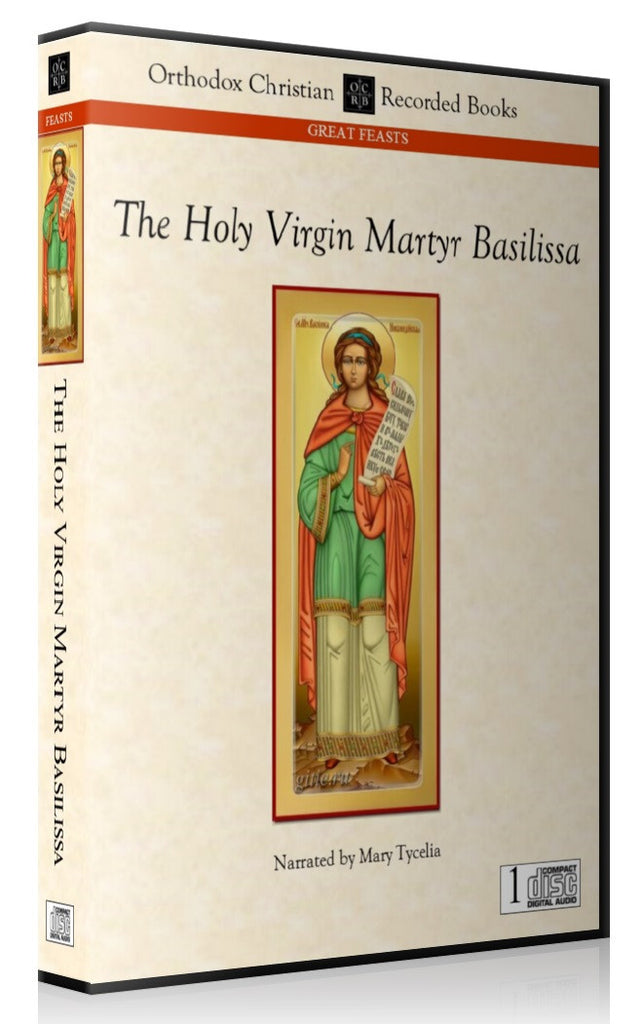 The Holy Virgin Martyr Basilissa -- MP3 Download