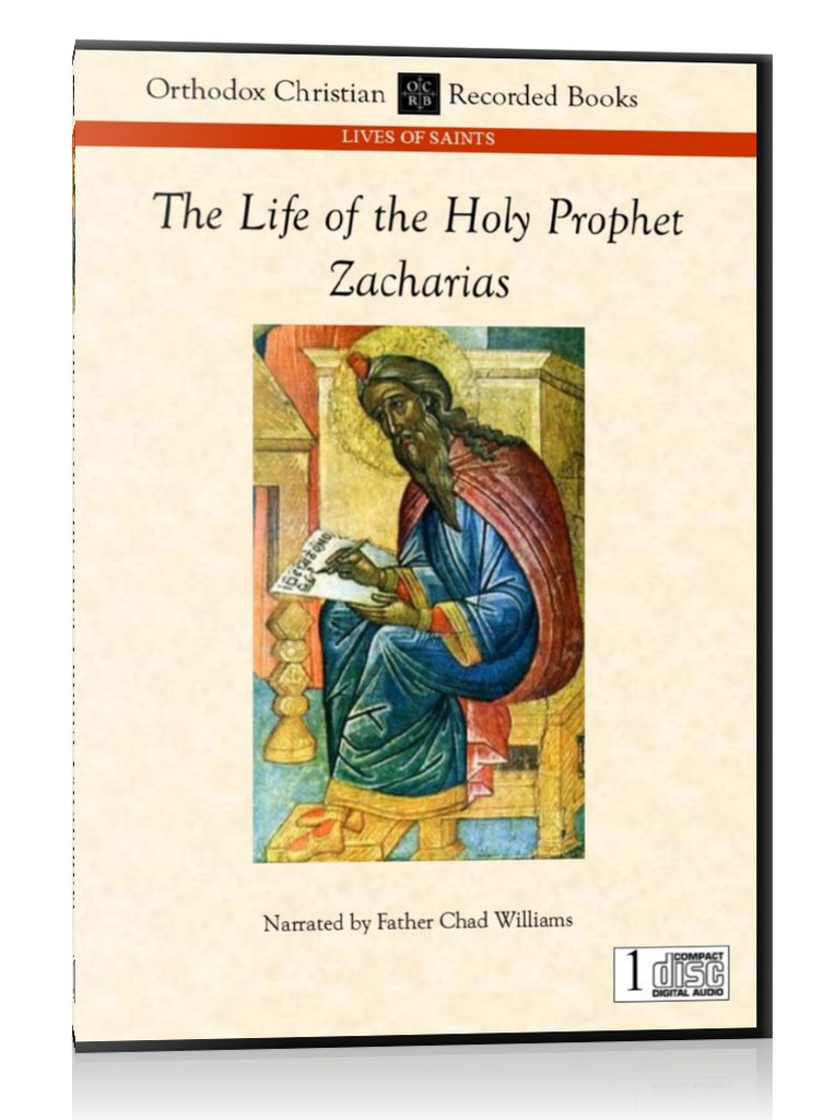 The Life of the Holy Prophet Zacharias -- MP3 Download