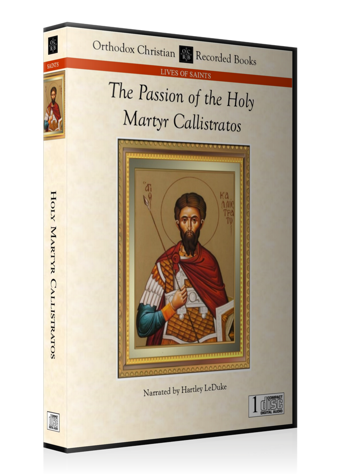 The Passion of the Holy Martyr Callistratos -- MP3 Download