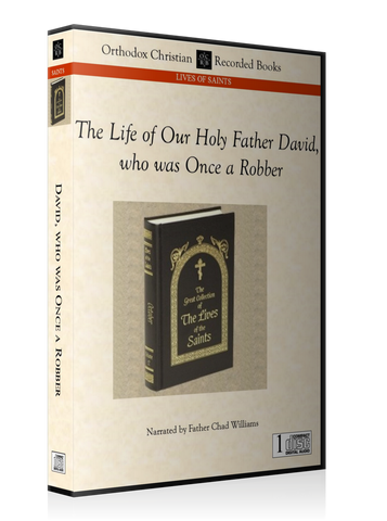 Holy Father David, who was Once a Robber -- MP3 Download