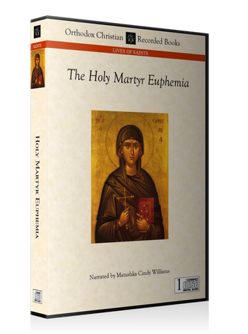 The Passion of the Holy Great-martyr Euphemia