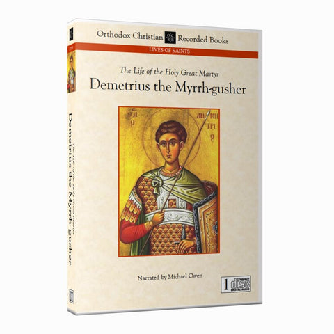 Demetrius, Great Martyr and Myrrh-gusher