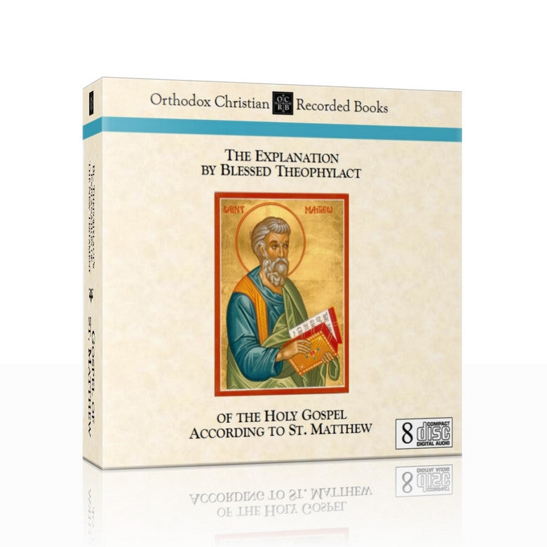 Explanation by Blessed Theophylact of the Gospel of Saint