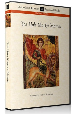 Life of the Holy Martyr Mamas -- MP3 Download