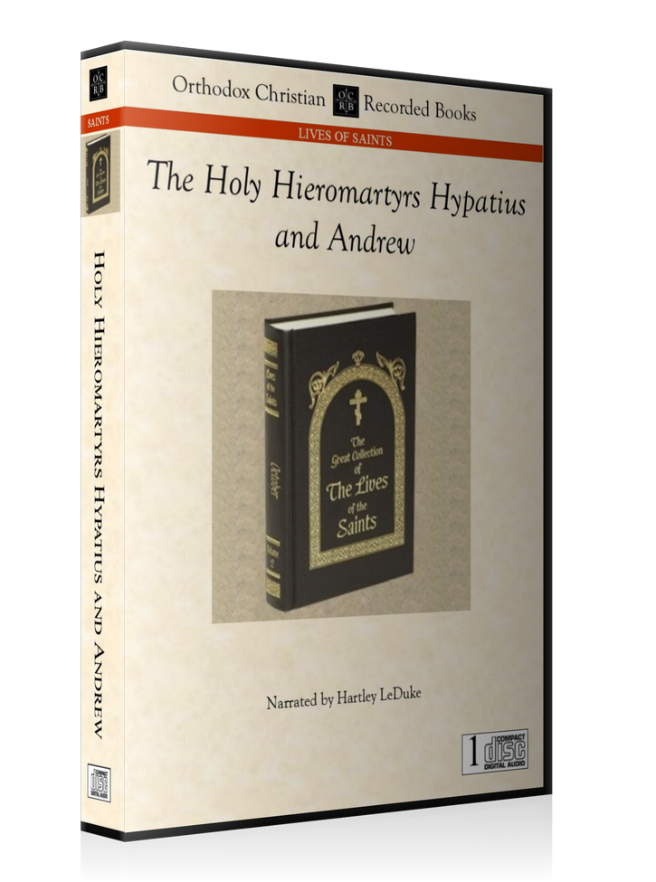 The Holy Hieromartyrs Hypatius and Andrew