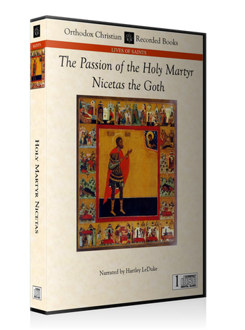 The Passion of the Holy Martyr Nicetas -- MP3 Download