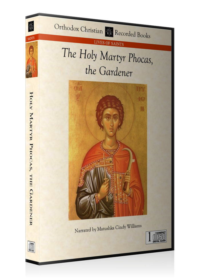 The Holy Martyr Phocas, the Gardener