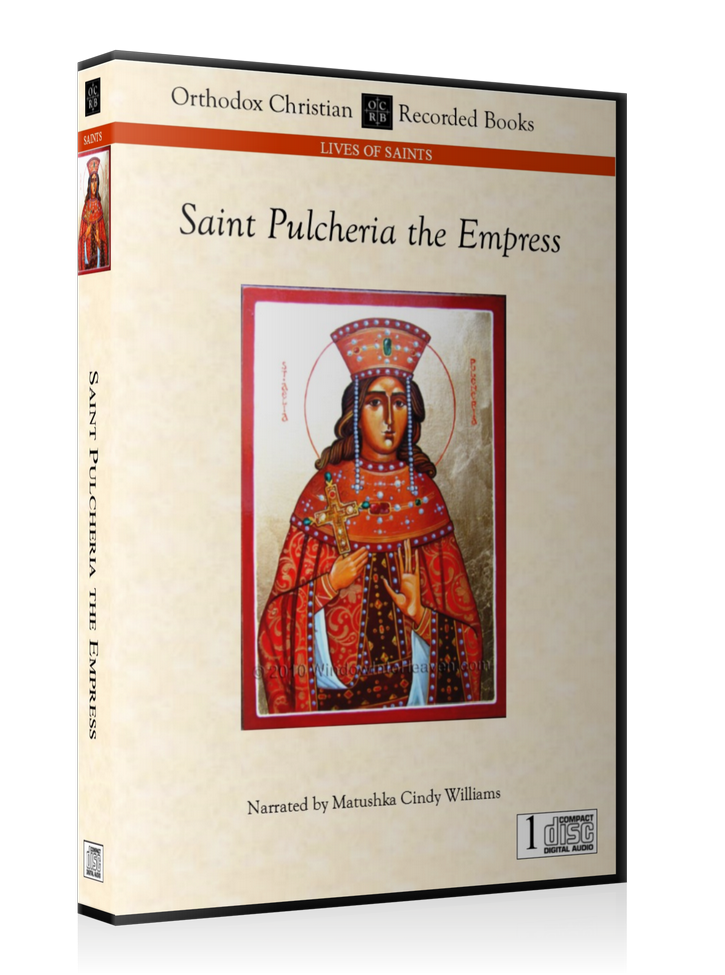 The Life of Saint Pulcheria the Empress -- MP3 Download