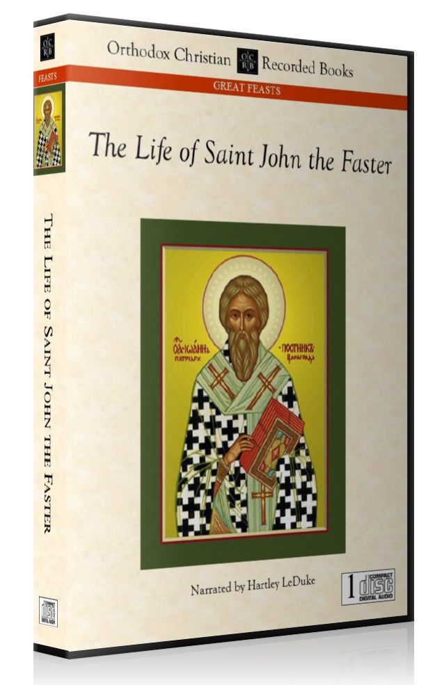 The Life of Saint John the Faster -- MP3 Download