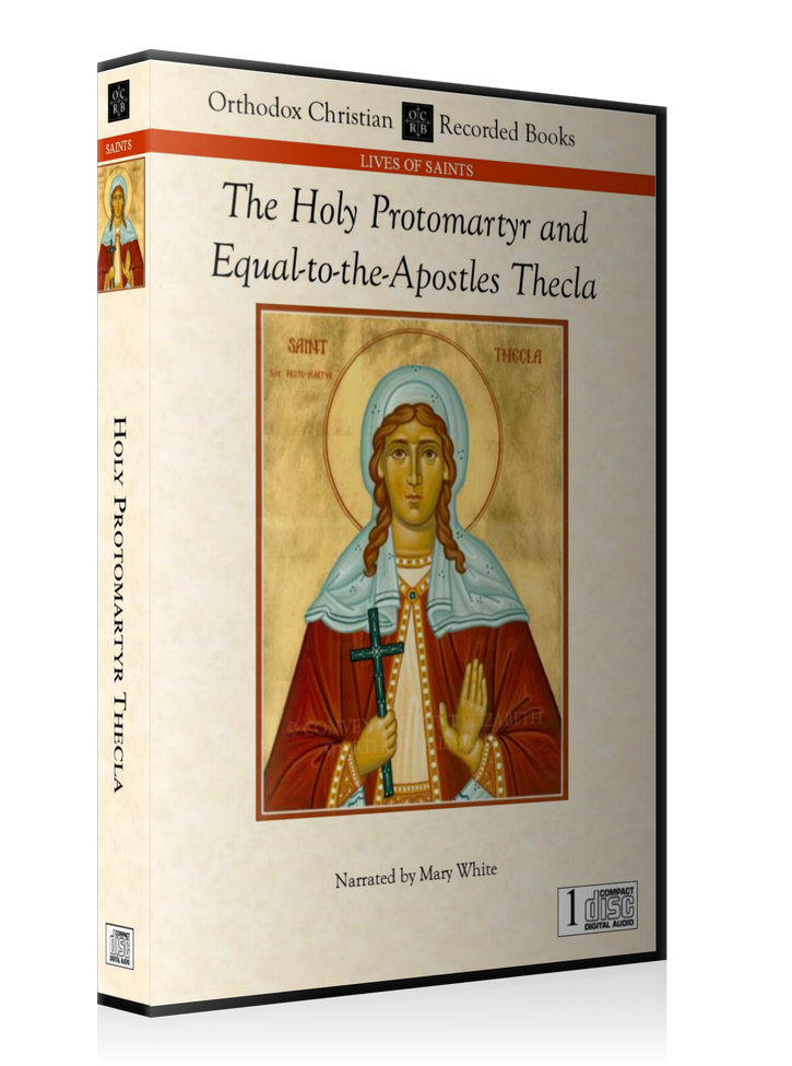 The Holy Protomartyr and Equal-to-the-Apostles Thecla -- MP3 Download
