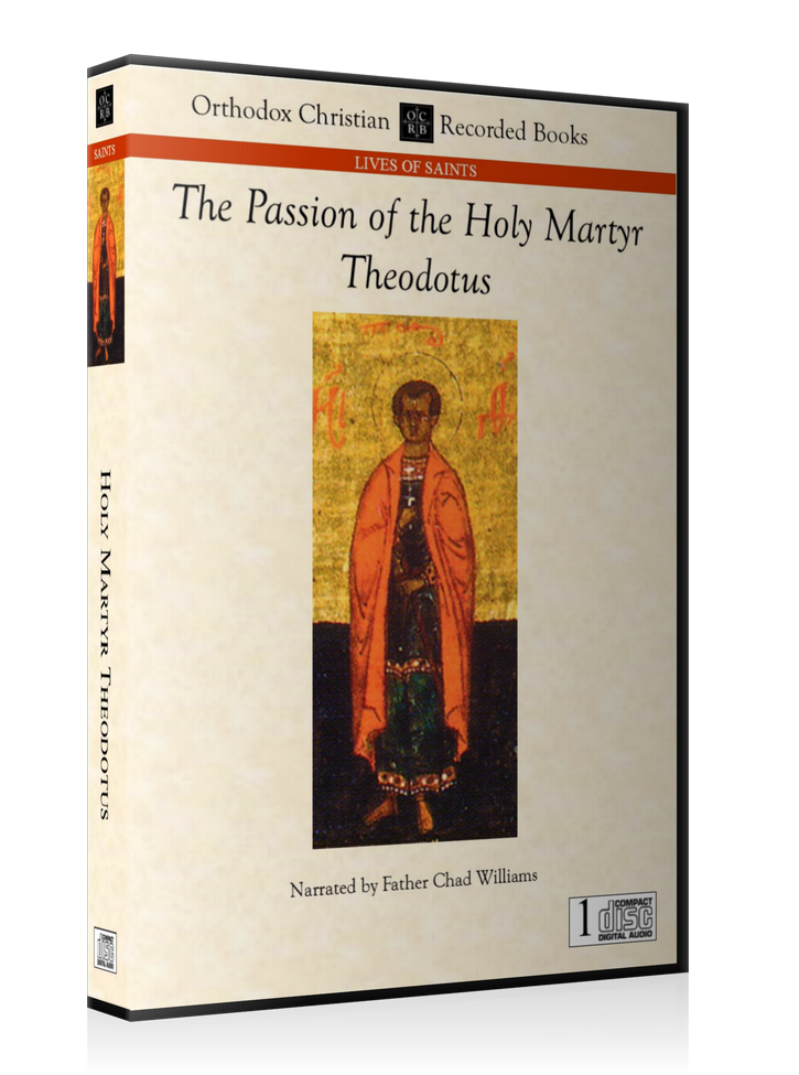The Holy Martyr Theodotus -- MP3 Download