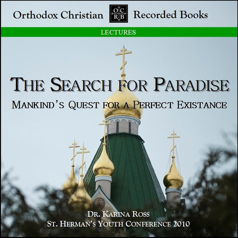 Search for Paradise: Mankind's Quest for a Perfect Existence